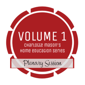 Charlotte Mason Volume 1 Home Education