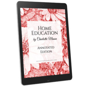 Home Education: Annotated Edition of Volume 1 by Charlotte Mason PDF Download