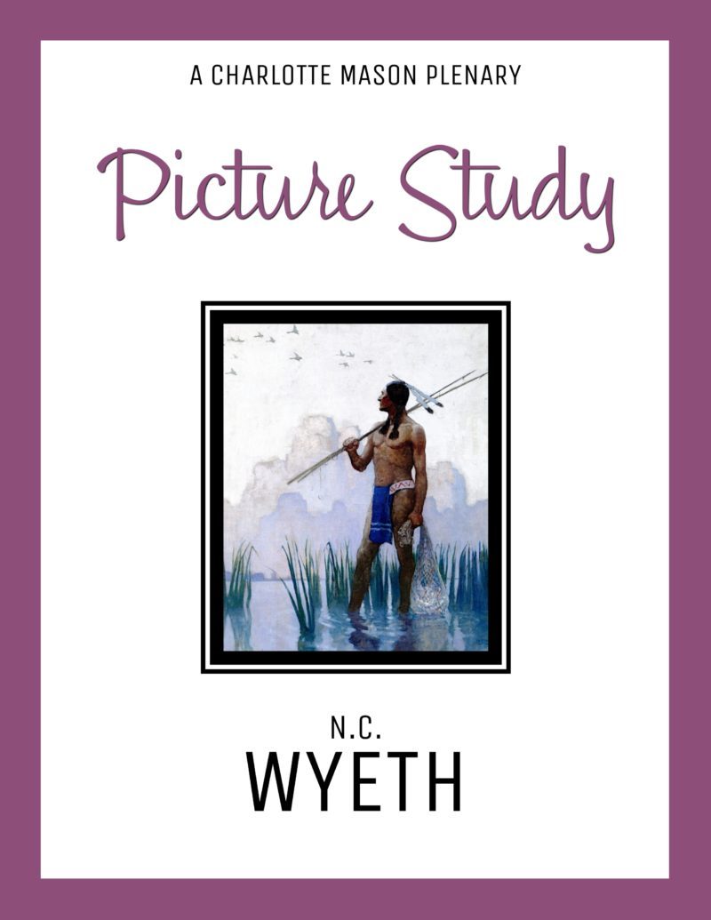 NC Wyeth Picture Study Charlotte Mason Artist Study