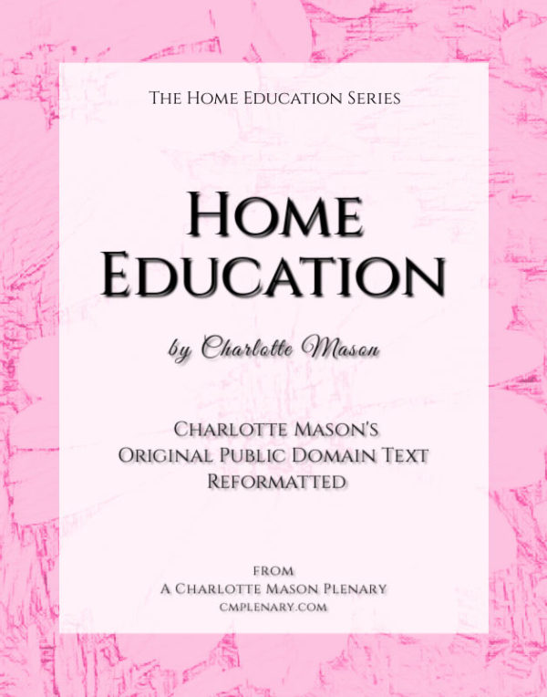 FREE Home Education by Charlotte Mason PDF • A Charlotte Mason Plenary