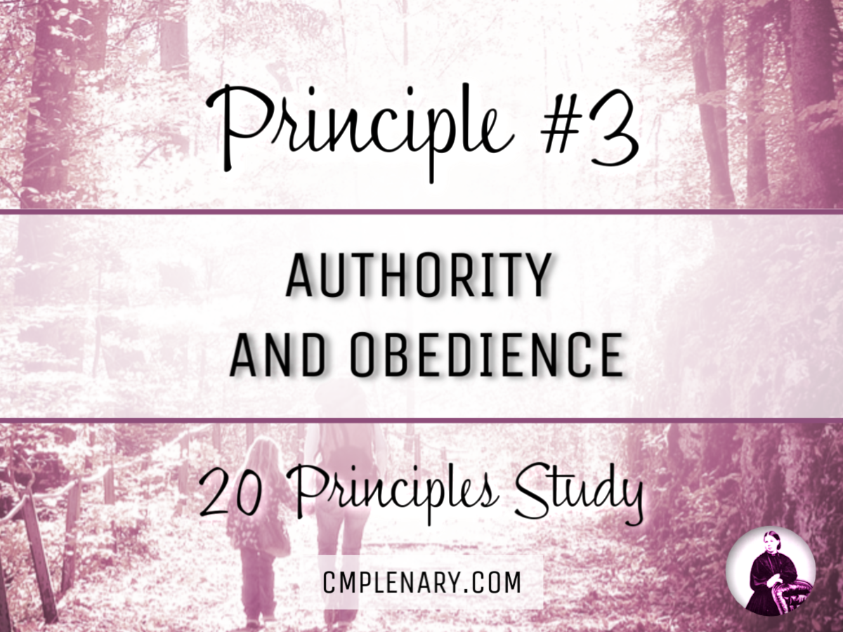 Charlotte Mason Principle 3 Authority and Obedience