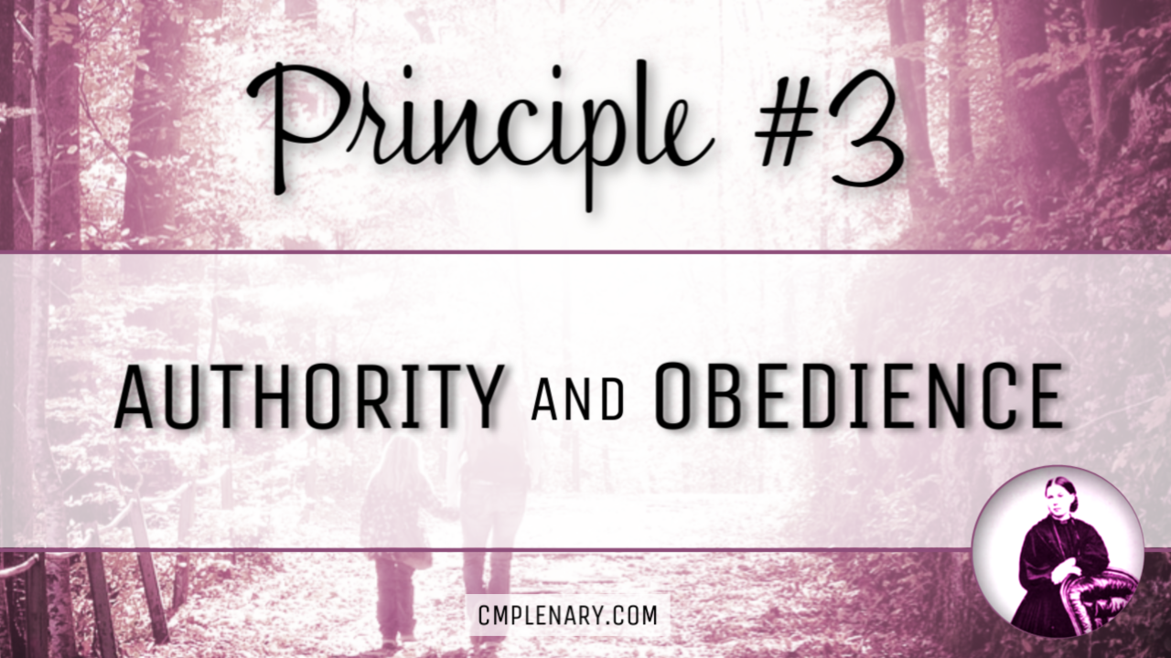 Charlotte Mason Principle #3 - Authority and Docility