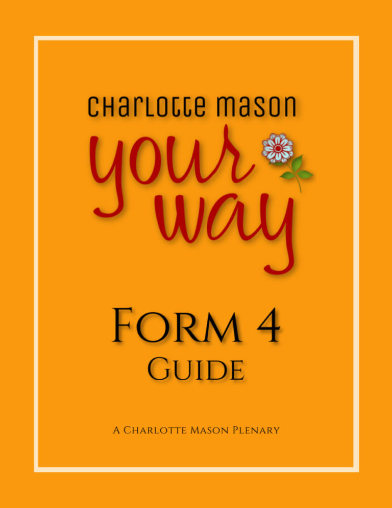 Form 4 (Grade 9) • A Charlotte Mason Plenary
