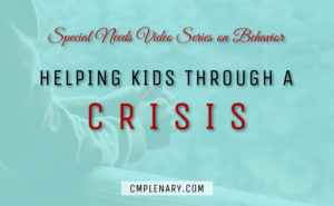 Helping Kids through a Crisis