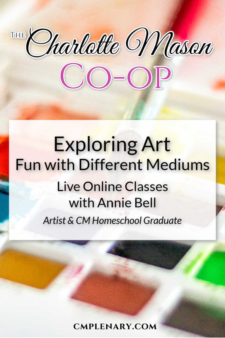 Exploring Art - Fun with Different Mediums - online classes taught by Annie Bell at The Charlotte Mason Co-op - Charlotte Mason Art Lessons