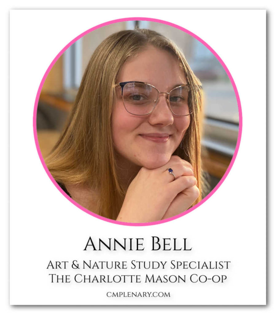 Annie Bell - Artist and Charlotte Mason Homeschool Graduate