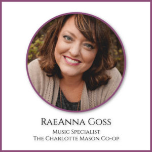 RaeAnna Goss - Music Expert at The Charlotte Mason Co-op