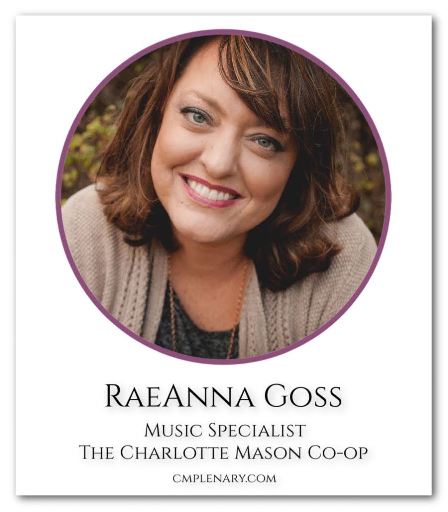 RaeAnna Goss - Charlotte Mason Music Expert at The Charlotte Mason Co-op