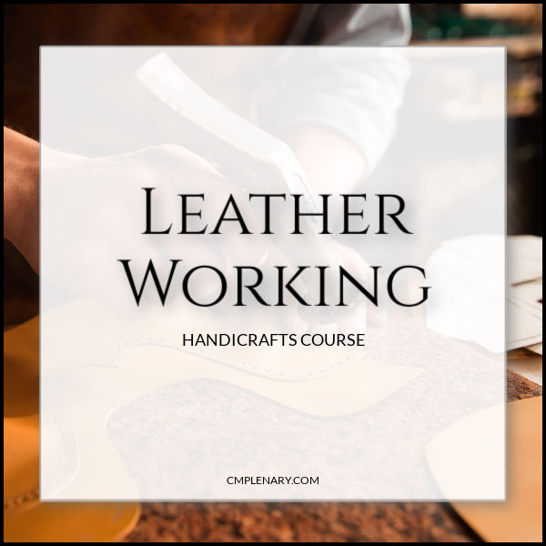 Leatherworking - Charlotte Mason Handicrafts