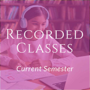 Pre-Recorded Classes - Current Semester