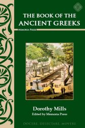 Ancient Greeks Dorothy Mills