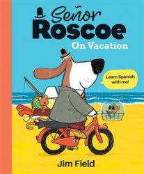 Foreign Lang - Señor Roscoe on Vacation